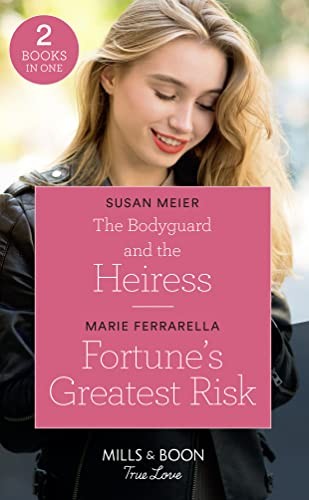 The bodyguard and - and, heiress