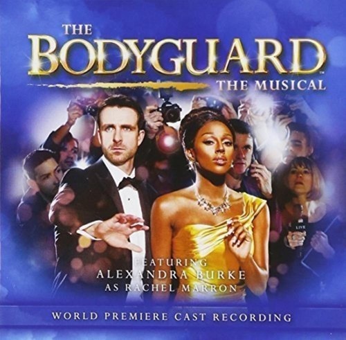 The bodyguard musical - the,